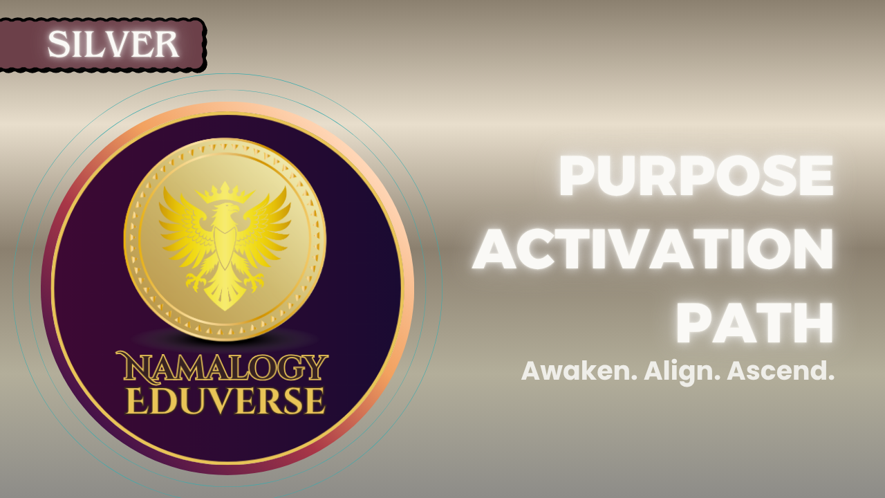Purpose Activation Path- Awaken. Align. Ascend.